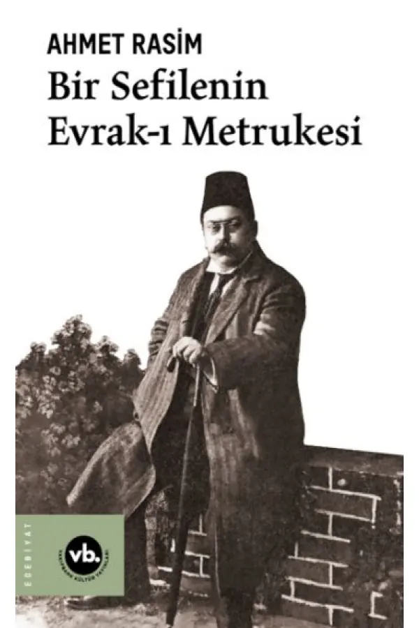 Bir Sefilenin Evrak-ı Metrukesi Bir Sefilenin Evrak-ı Metrukesi