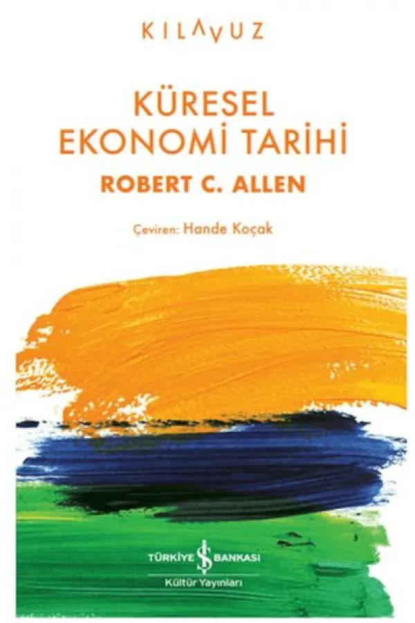 Küresel Ekonomi Tarihi Küresel Ekonomi Tarihi