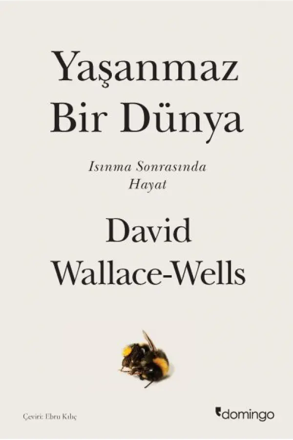 Yaşanmaz Bir Dünya - Isınma Sonrasında Hayat Yaşanmaz Bir Dünya - Isınma Sonrasında Hayat