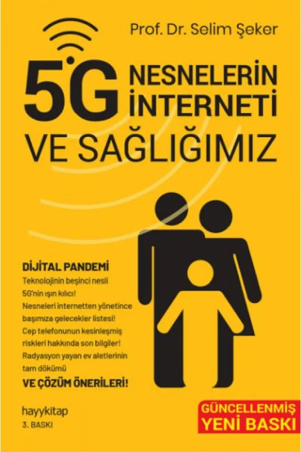 5G Nesnelerin İnterneti ve Sağlığımız 5G Nesnelerin İnterneti ve Sağlığımız