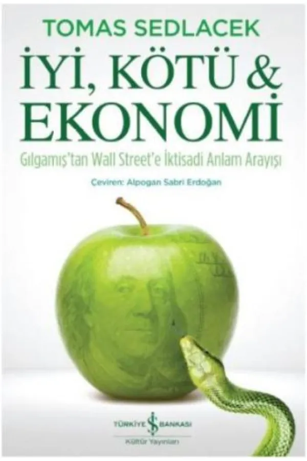 İyi, Kötü ve Ekonomi İyi, Kötü ve Ekonomi