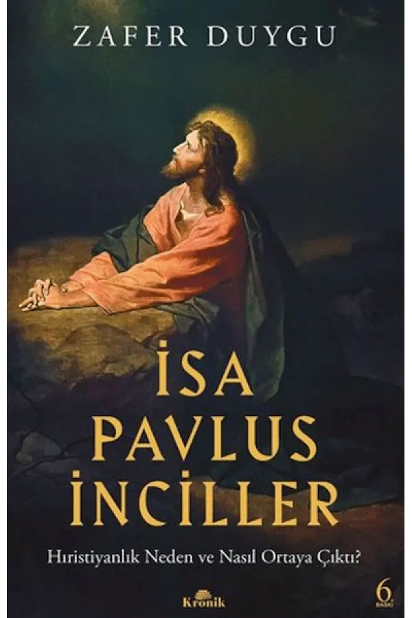 İsa, Pavlus, İnciller İsa, Pavlus, İnciller