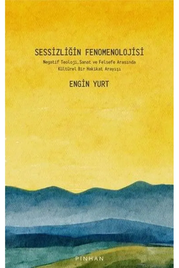 Sessizliğin Fenomenolojisi Sessizliğin Fenomenolojisi