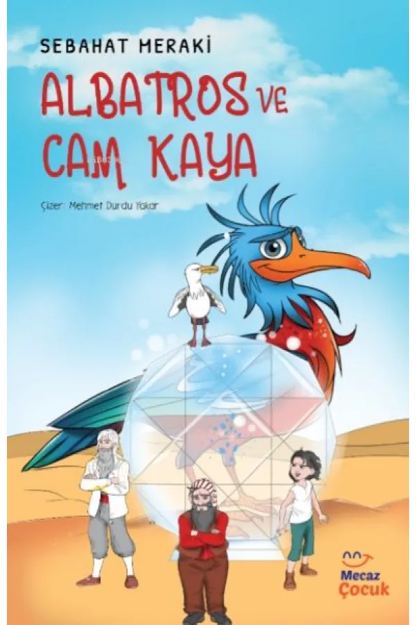 Albatros ve Cam Kaya Albatros ve Cam Kaya