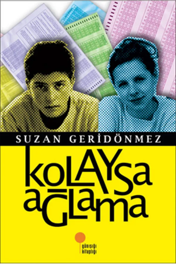 Kolaysa Ağlama Kolaysa Ağlama