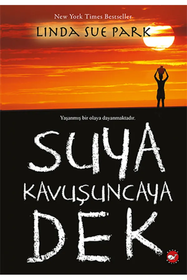 Suya Kavuşuncaya Dek Suya Kavuşuncaya Dek