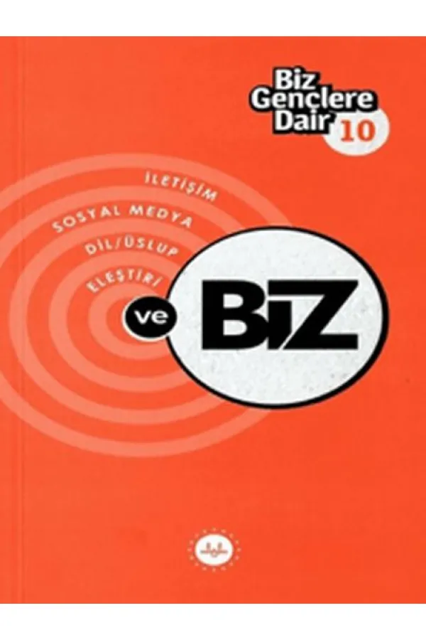 Biz Gençlere Dair 10 Biz Gençlere Dair 10