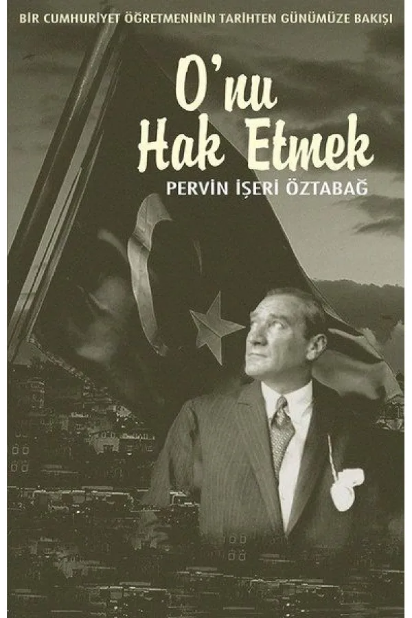 O'nu Hak Etmek O'nu Hak Etmek
