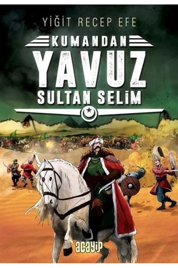 Kumandan 4 - Yavuz Sultan Selim Kumandan 4 - Yavuz Sultan Selim