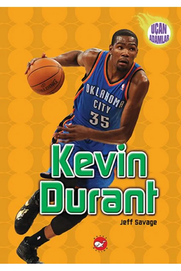Kevin Durant - Uçan Adamlar Kevin Durant - Uçan Adamlar