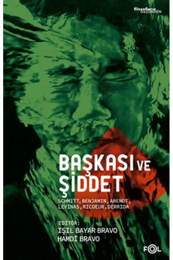 Başkası ve Şiddet Başkası ve Şiddet