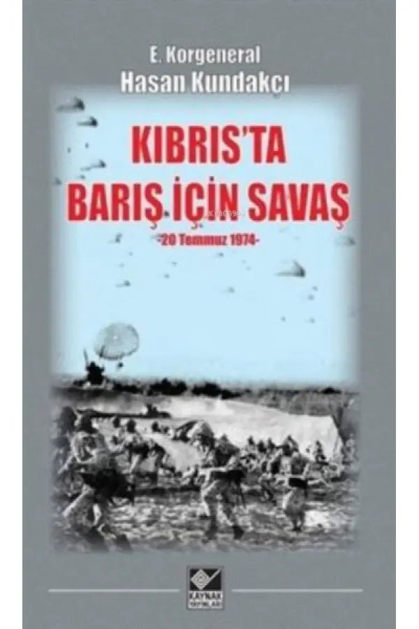 Kıbrıs'ta Barış İçin Savaş (20 Temmuz 1974) Kıbrıs'ta Barış İçin Savaş (20 Temmuz 1974)