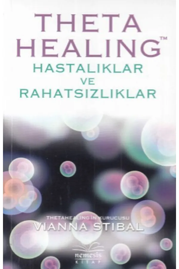 Theta Healing - Hastalıklar ve Rahatsızlıklar Theta Healing - Hastalıklar ve Rahatsızlıklar