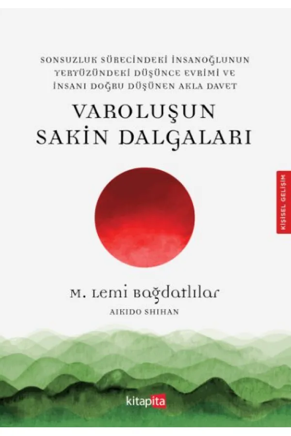 Varoluşu Sakin Dalgaları Varoluşu Sakin Dalgaları