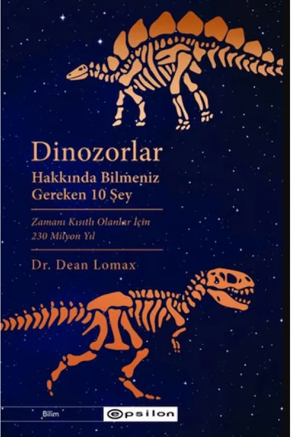 Dinozorlar Hakkında Bilmeniz Gereken 10 Şey Dinozorlar Hakkında Bilmeniz Gereken 10 Şey