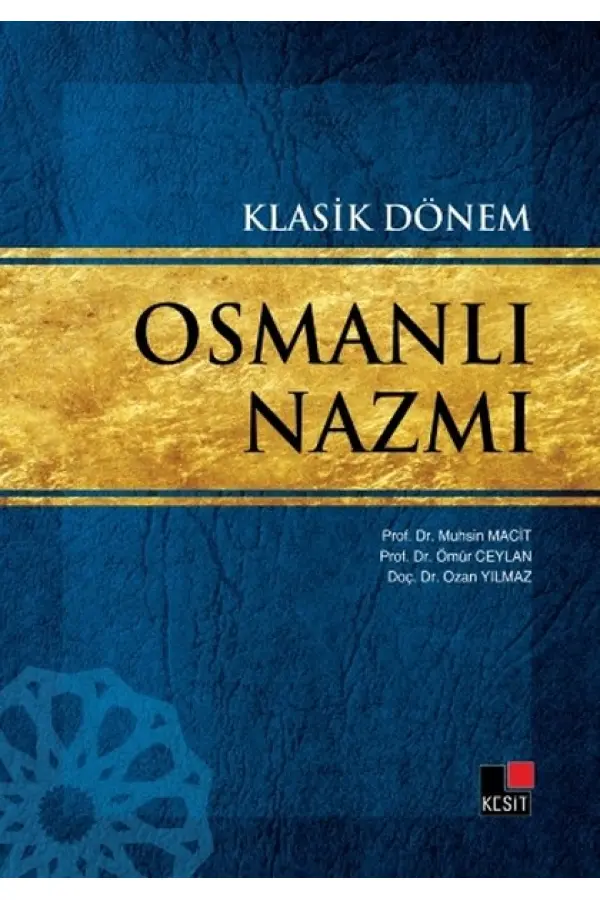 Klasik Dönem Osmanlı Nazmı Klasik Dönem Osmanlı Nazmı