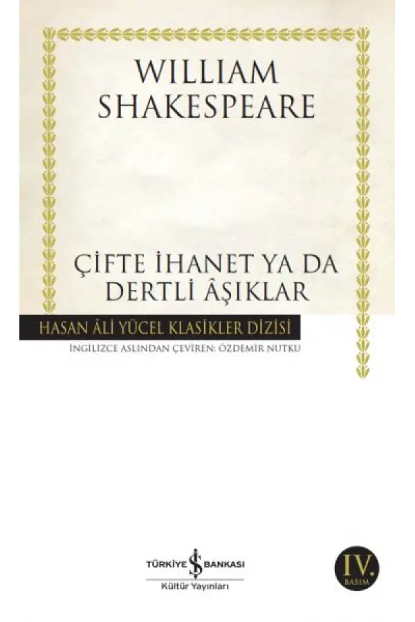 Çifte İhanet ya da Dertli Aşıklar - Hasan Ali Yücel Klasikleri Çifte İhanet ya da Dertli Aşıklar - Hasan Ali Yücel Klasikleri