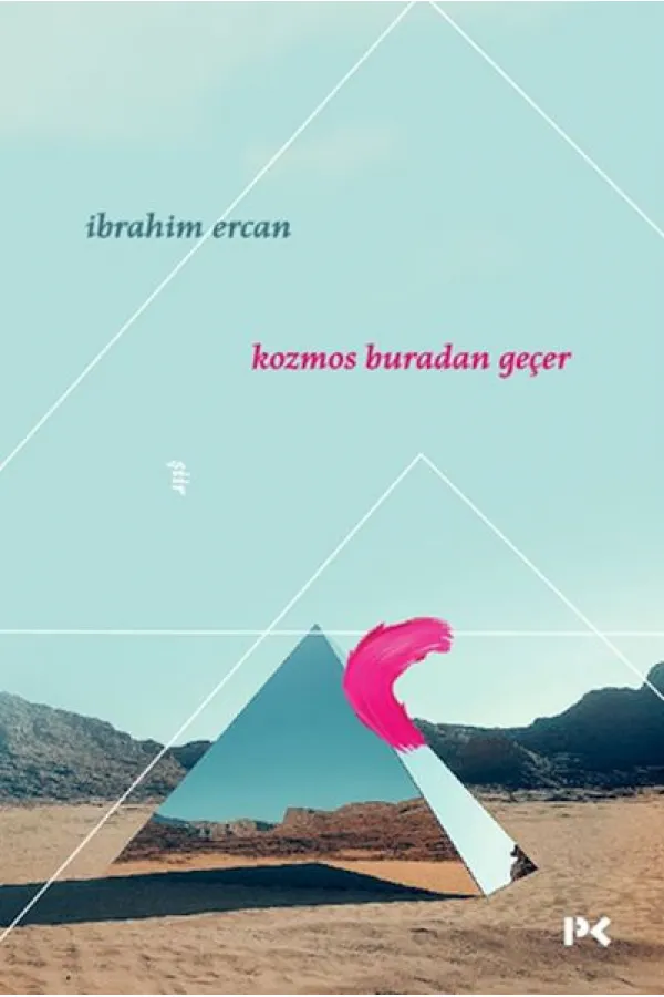 Kozmos Buradan Geçer Kozmos Buradan Geçer