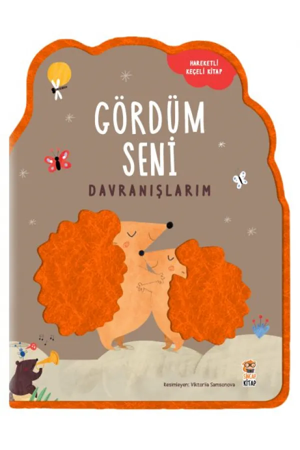 Gördüm Seni- Davranışlarım Gördüm Seni- Davranışlarım