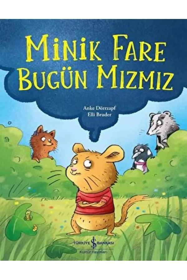 Minik Fare Bugün Mızmız Minik Fare Bugün Mızmız