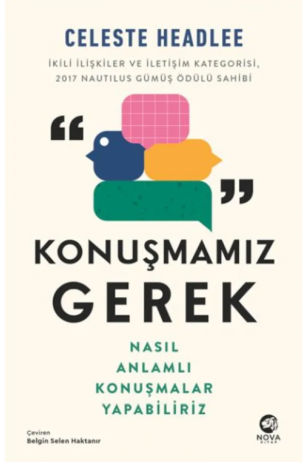 Konuşmamız Gerek: Nasıl Anlamlı Konuşmalar Yapabiliriz Konuşmamız Gerek: Nasıl Anlamlı Konuşmalar Yapabiliriz