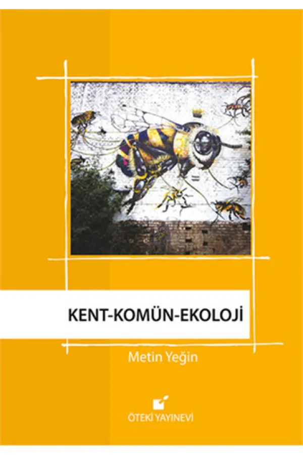 Kent-Komün Ekoloji Kent-Komün Ekoloji