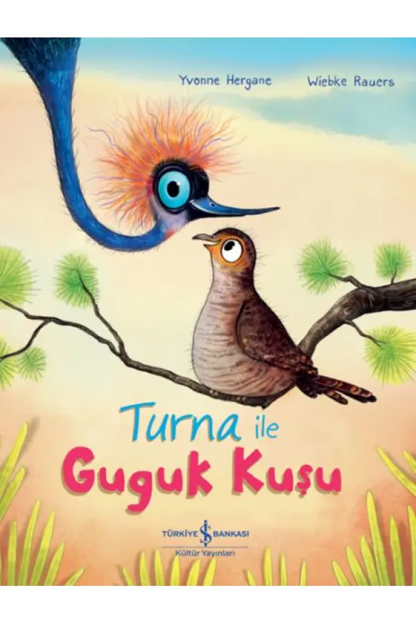Turna İle Guguk Kuşu Turna İle Guguk Kuşu