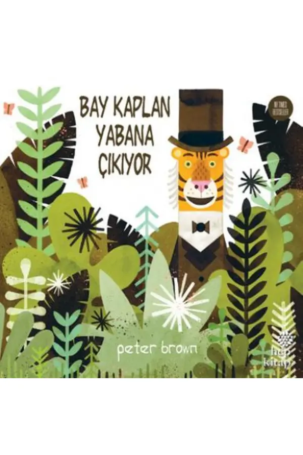 Bay Kaplan Yabana Çıkıyor Bay Kaplan Yabana Çıkıyor