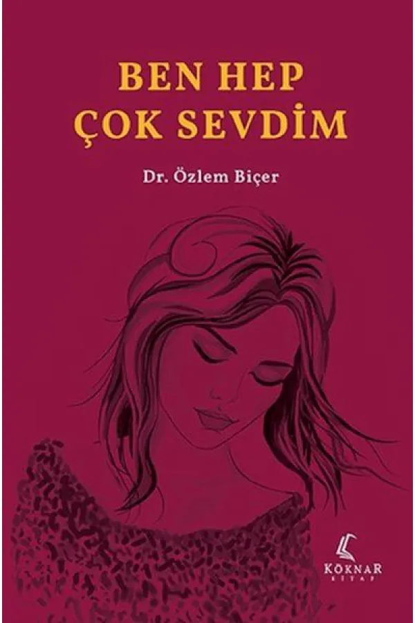 Ben Hep Çok Sevdim Ben Hep Çok Sevdim