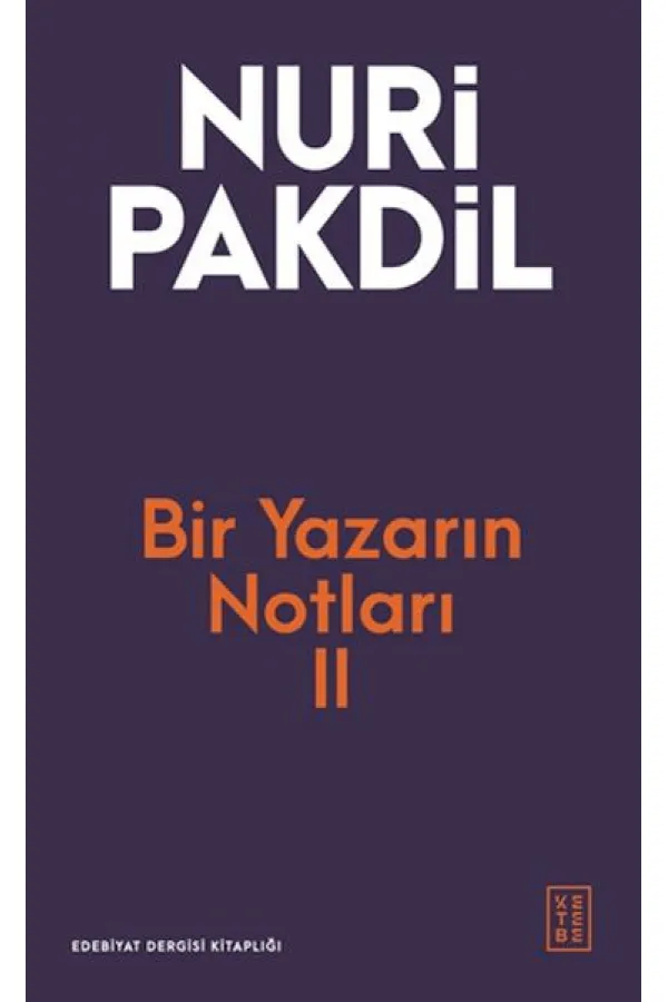 Bir Yazarın Notları II Bir Yazarın Notları II