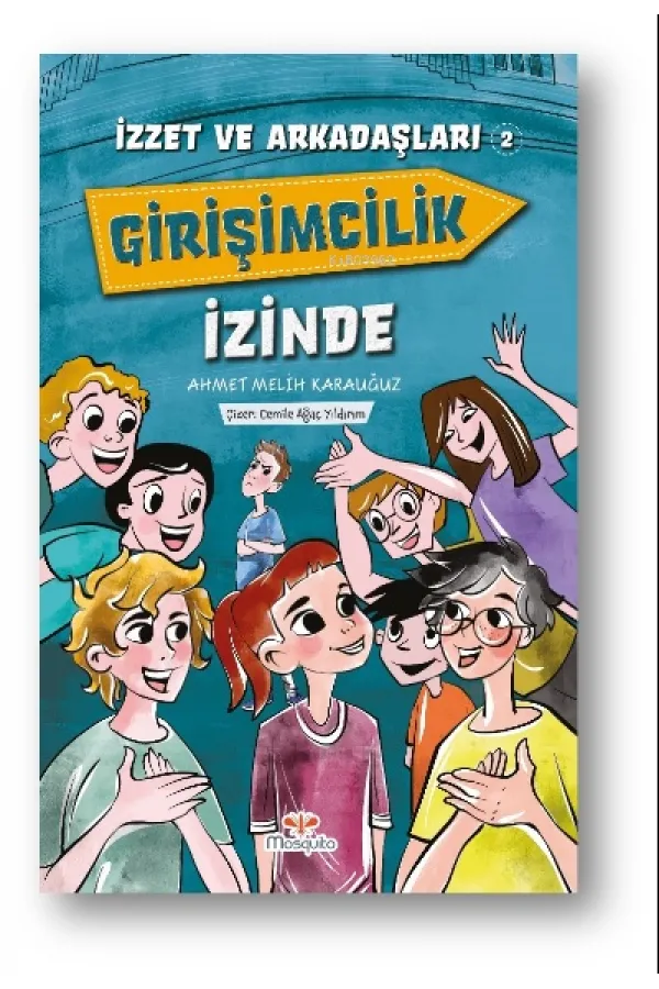 İzzet ve Arkadaşları Girişimcilik İzinde İzzet ve Arkadaşları Girişimcilik İzinde