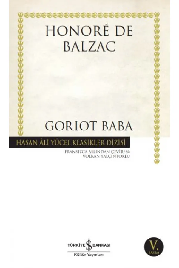 Goriot Baba - Hasan Ali Yücel Klasikleri Goriot Baba - Hasan Ali Yücel Klasikleri