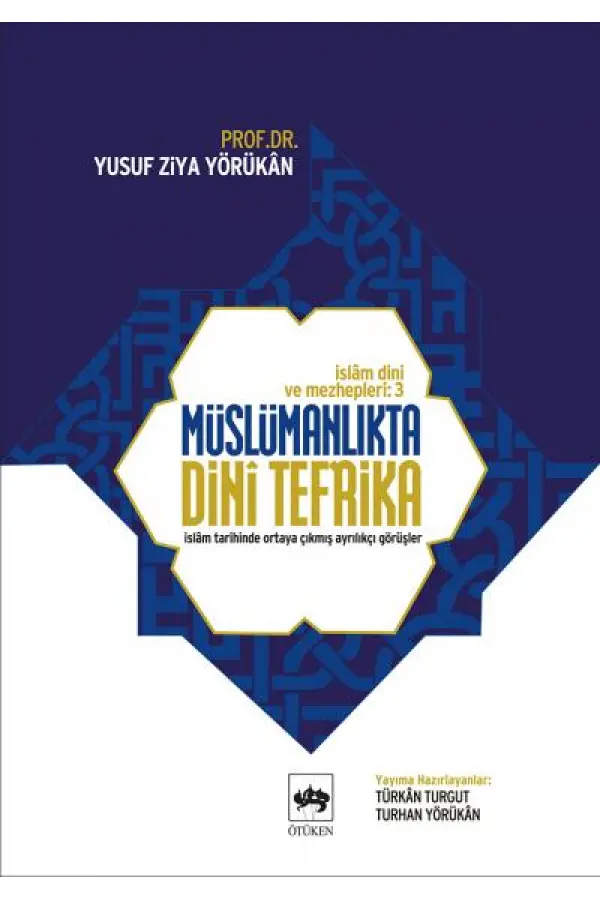 Müslümanlıkta Dini Tefrika Müslümanlıkta Dini Tefrika