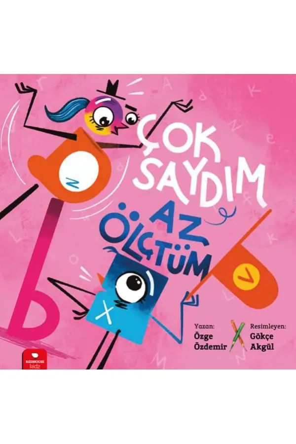 Çok Saydım, Az Ölçtüm Çok Saydım, Az Ölçtüm