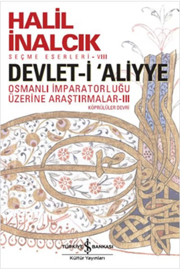 Devlet-i Aliyye - III Devlet-i Aliyye - III