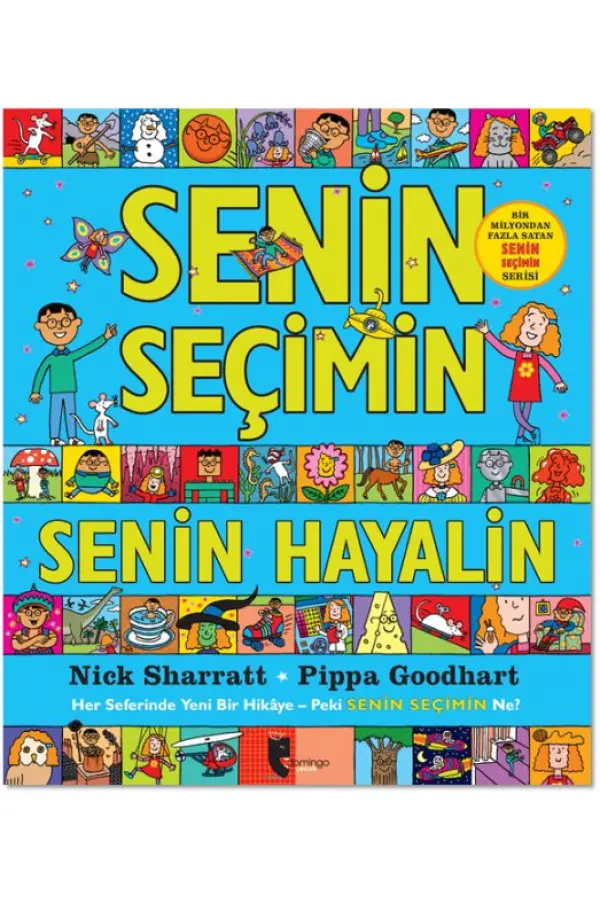 Senin Seçimin Senin Hayalin Senin Seçimin Senin Hayalin
