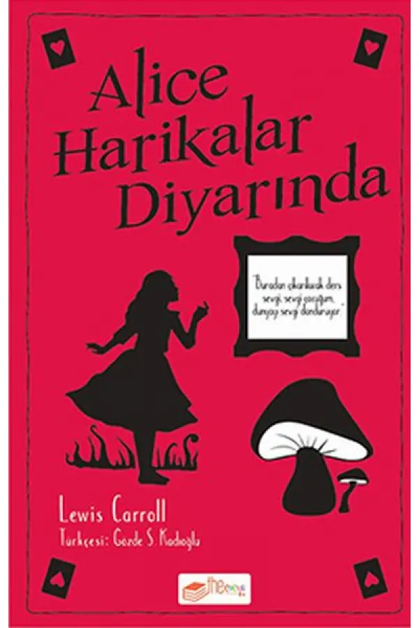 Alice Harikalar Diyarında Alice Harikalar Diyarında