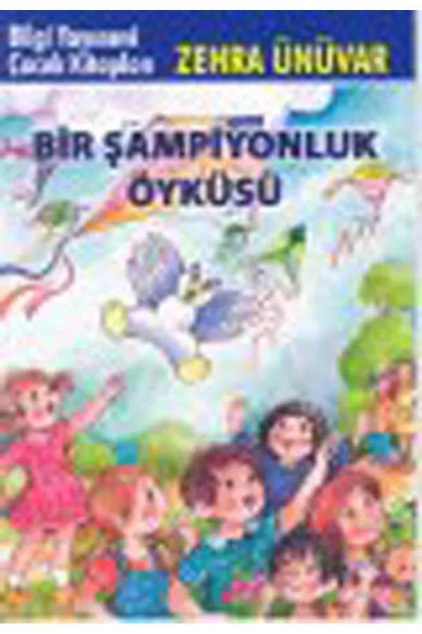Bir Şampiyonluk Öyküsü Bir Şampiyonluk Öyküsü