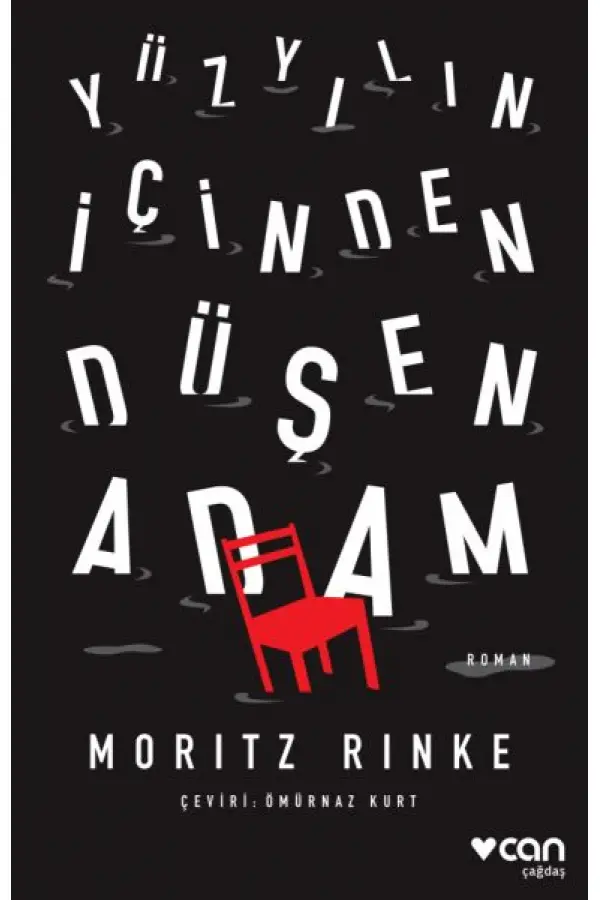 Yüzyılın İçinden Düşen Adam Yüzyılın İçinden Düşen Adam