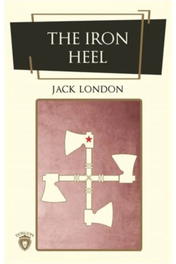 The Iron Heel The Iron Heel