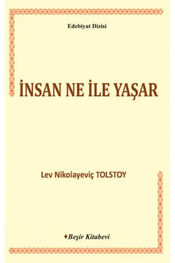 İnsan Ne ile Yaşar İnsan Ne ile Yaşar