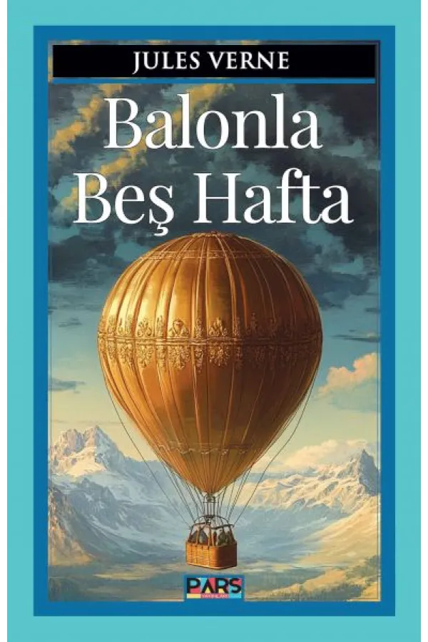 Balonla Beş Hafta Balonla Beş Hafta