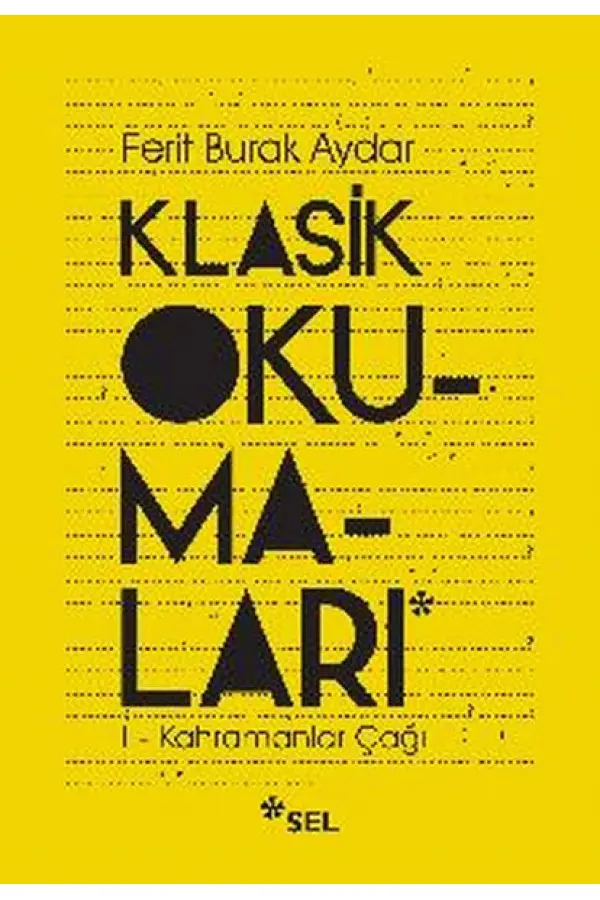 Klasik Okumaları-I - Kahramanlar Çağı