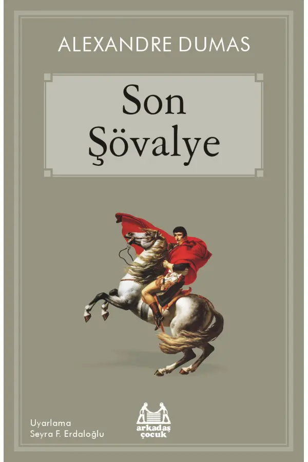 Son Şövalye (Arkadaş Çocuk Serisi) Son Şövalye (Arkadaş Çocuk Serisi)