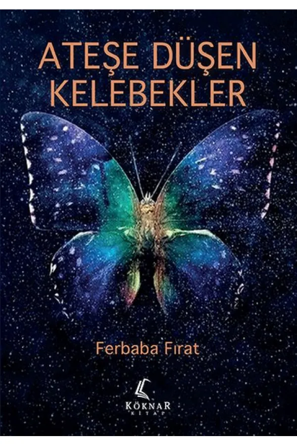 Ateşe Düşen Kelebekler Ateşe Düşen Kelebekler