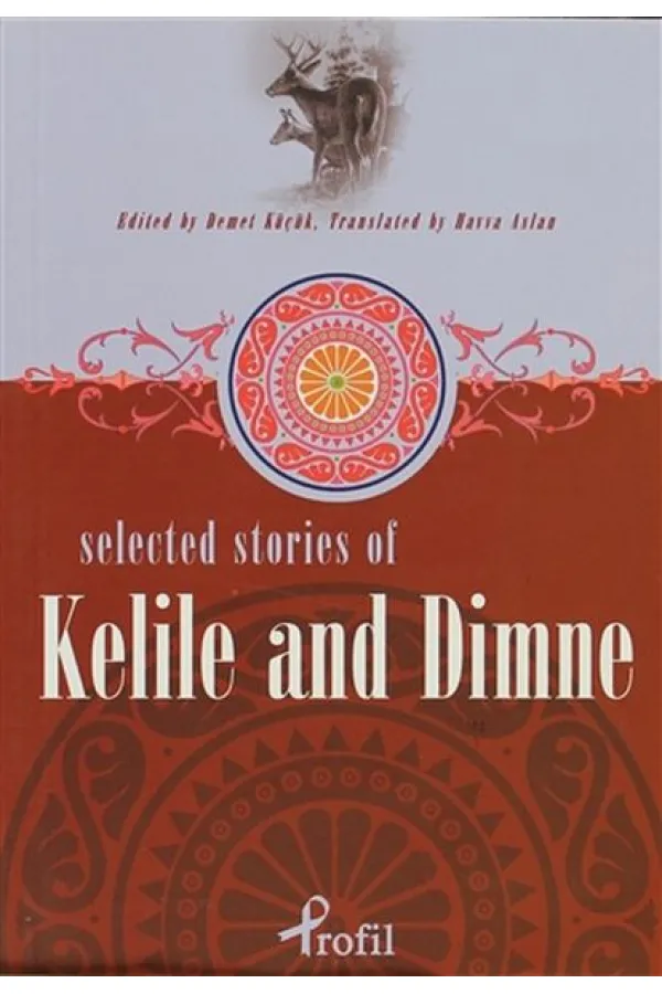 Selected Stories Of Kelile And Dimne Selected Stories Of Kelile And Dimne