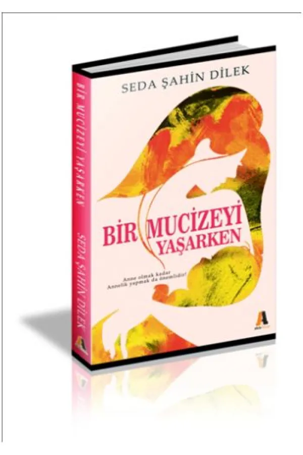 Bir Mucizeyi Yaşarken Bir Mucizeyi Yaşarken