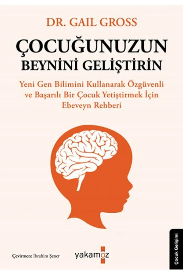 Çocuğunuzun Beynini Geliştirin Çocuğunuzun Beynini Geliştirin