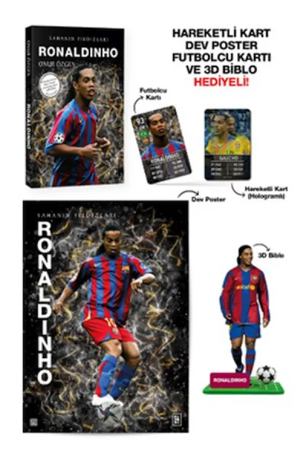 Ronaldinho - Sahanın Yıldızları - 3D Biblo Hediyeli! Ronaldinho - Sahanın Yıldızları - 3D Biblo Hediyeli!