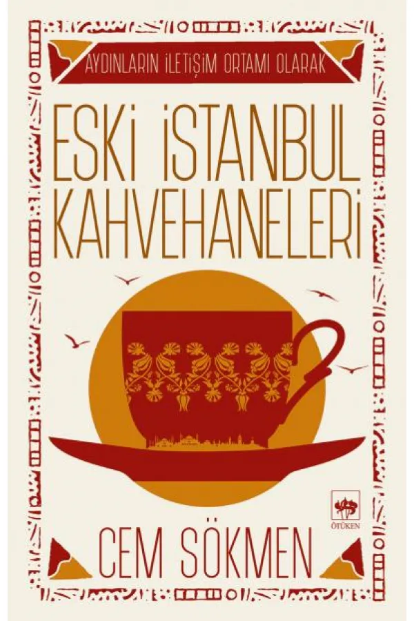 Eski İstanbul Kahvehaneleri Eski İstanbul Kahvehaneleri